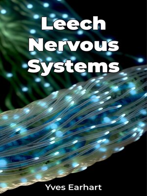 cover image of Leech Nervous Systems